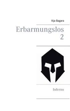Bagara |  Erbarmungslos 2 | Buch |  Sack Fachmedien