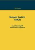 Schneider |  Kompakt-Lexikon HANDEL | Buch |  Sack Fachmedien