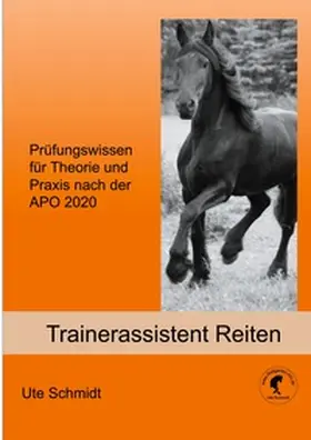 Schmidt | Trainerassistent Reiten | Buch | 978-3-7504-3520-9 | www.sack.de