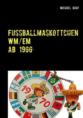Graf |  Fussballmaskottchen | Buch |  Sack Fachmedien