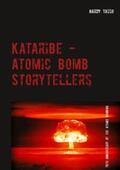 Tasso |  Kataribe - Atomic Bomb Storytellers | Buch |  Sack Fachmedien