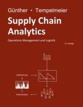 Günther / Tempelmeier | Supply Chain Analytics | Buch | 978-3-7504-3766-1 | sack.de