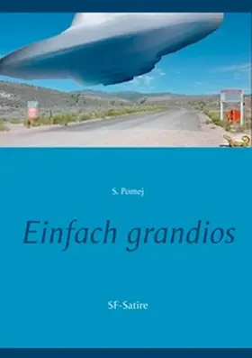 Pomej |  Einfach grandios | Buch |  Sack Fachmedien