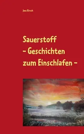 Kirsch |  Sauerstoff | Buch |  Sack Fachmedien