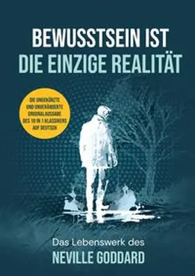 Goddard / Daddeh | Bewusstsein ist die einzige Realität | Buch | 978-3-7504-4053-1 | www.sack.de