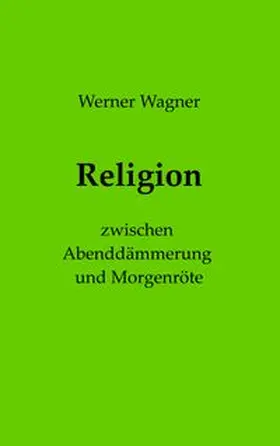 Wagner |  Religion | Buch |  Sack Fachmedien