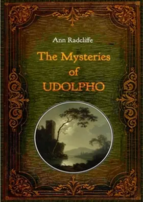 Radcliffe |  The Mysteries of Udolpho - Illustrated | Buch |  Sack Fachmedien