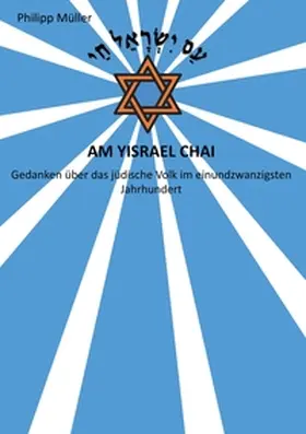 Müller |  Am Yisrael Chai | Buch |  Sack Fachmedien