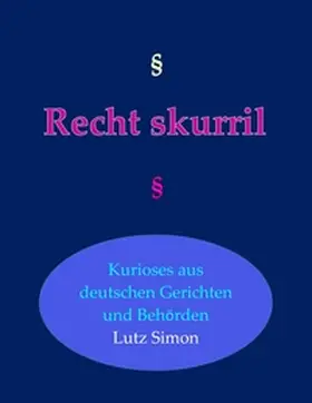 Simon |  Recht-skurril | Buch |  Sack Fachmedien