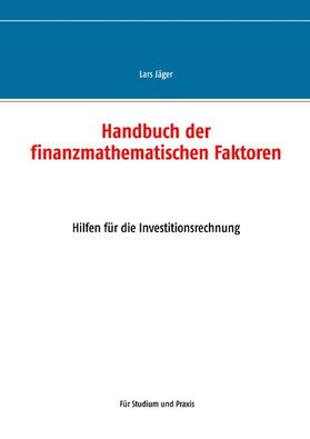 Jäger | Handbuch der finanzmathematischen Faktoren | E-Book | sack.de