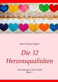 Wagner |  Die 12 Herzensqualitäten | eBook | Sack Fachmedien