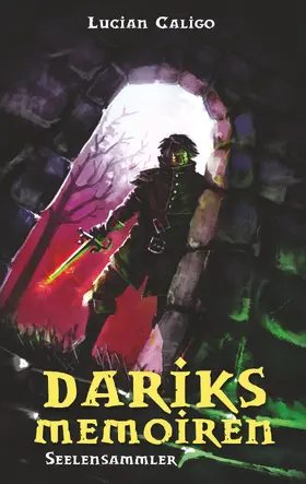 Caligo |  Dariks Memoiren | eBook | Sack Fachmedien