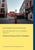 Bergerhoff / Schott |  Bonner Bahnhof ohne Vorplatz - Warum? | Buch |  Sack Fachmedien