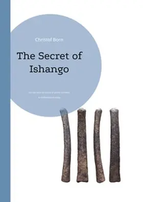 Born |  The Secret of Ishango | Buch |  Sack Fachmedien