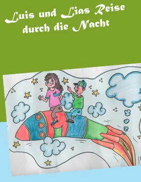 Lopez |  Luis und Lias Reise durch die Nacht | eBook | Sack Fachmedien