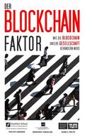 Sandner / Welpe / Tumasjan |  Der Blockchain-Faktor | eBook | Sack Fachmedien