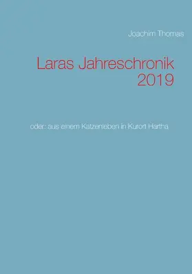 Thomas |  Laras Jahreschronik 2019 | eBook | Sack Fachmedien