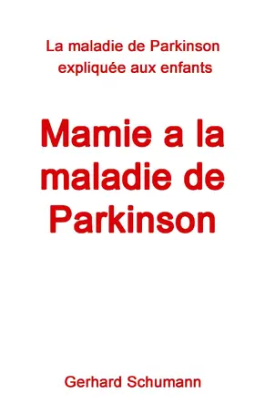 Schumann / Wimmer-Schumann |  Mamie a la maladie de Parkinson | eBook | Sack Fachmedien