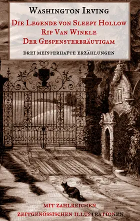 Irving / Weber |  Die Legende von Sleepy Hollow, Rip Van Winkle, Der Gespensterbräutigam | eBook | Sack Fachmedien