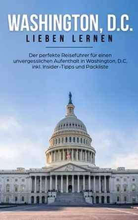 Becker |  Washington, D.C. lieben lernen | Buch |  Sack Fachmedien