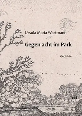 Wartmann |  Gegen acht im Park | Buch |  Sack Fachmedien