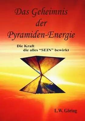 Göring / Clausen |  Das Geheimnis der Pyramiden-Energie | Buch |  Sack Fachmedien