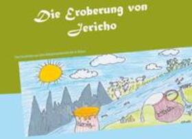 Schmidt | Die Eroberung von Jericho | Buch | 978-3-7504-6192-5 | sack.de