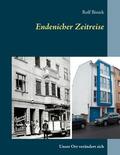 Biniek |  Endenicher Zeitreise | eBook | Sack Fachmedien