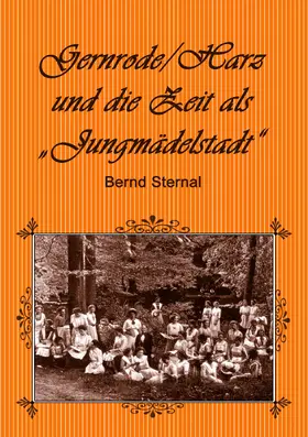 Sternal | Gernrode/Harz und die Zeit als "Jungmädelstadt" | E-Book | www.sack.de