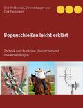 Antkowiak / Kasper / Passmann |  Bogenschießen leicht erklärt | eBook | Sack Fachmedien