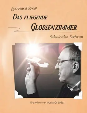 Riedl |  Das fliegende Glossenzimmer | eBook | Sack Fachmedien