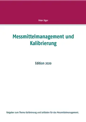 Jäger |  Messmittelmanagement und Kalibrierung | eBook | Sack Fachmedien