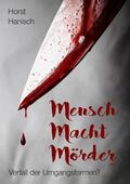 Hanisch |  Mensch Macht Mörder 2100 | eBook | Sack Fachmedien