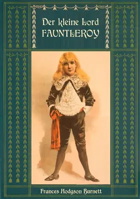 Hodgson Burnett / Birch / Weber |  Der kleine Lord Fauntleroy: Mit den Illustrationen von Reginald Birch | eBook | Sack Fachmedien