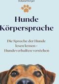 Berger |  Hunde Körpersprache | Buch |  Sack Fachmedien
