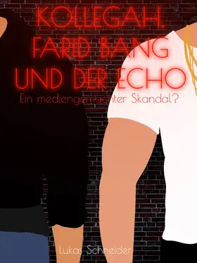 Schneider |  Kollegah, Farid Bang und der Echo | eBook | Sack Fachmedien