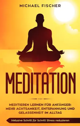 Fischer |  MEDITATION | eBook | Sack Fachmedien