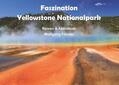 Förster |  Faszination Yellowstone Nationalpark | eBook | Sack Fachmedien