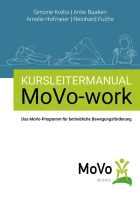 Krebs / Baaken / Hofmeier |  Kursleitermanual MoVo-work | eBook | Sack Fachmedien