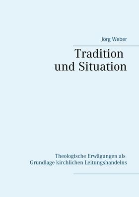 Weber | Tradition und Situation | E-Book | sack.de
