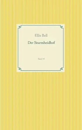Bell |  Der Sturmheidhof | eBook | Sack Fachmedien