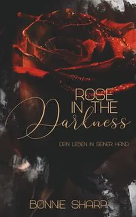 Sharp |  Rose in the Darkness | Buch |  Sack Fachmedien