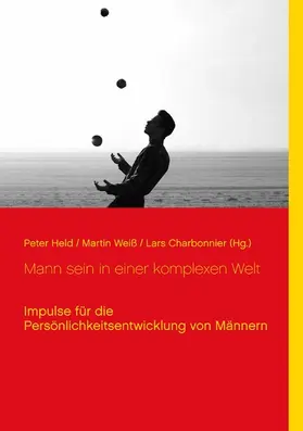 Held / Weiß / Charbonnier |  Mann sein in einer komplexen Welt | eBook | Sack Fachmedien