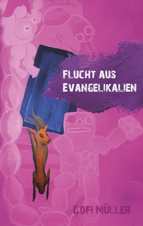 Müller |  Flucht aus Evangelikalien | eBook | Sack Fachmedien