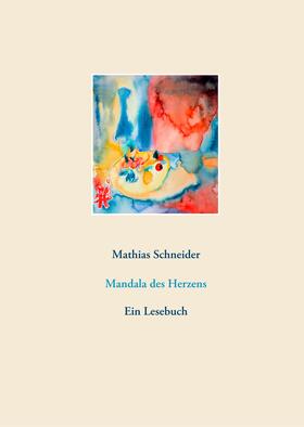 Schneider | Mandala des Herzens | E-Book | sack.de