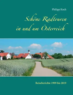 Koch |  Schöne Radtouren in und um Österreich | eBook | Sack Fachmedien
