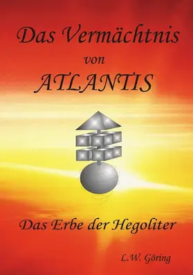 Göring / Clausen |  Das Vermächtnis von Atlantis | eBook | Sack Fachmedien