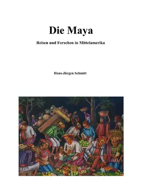 Schmitt |  Die Maya | eBook | Sack Fachmedien