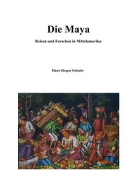 Schmitt |  Die Maya | Buch |  Sack Fachmedien