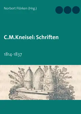 Flörken |  C.M.Kneisel: Schriften | eBook | Sack Fachmedien